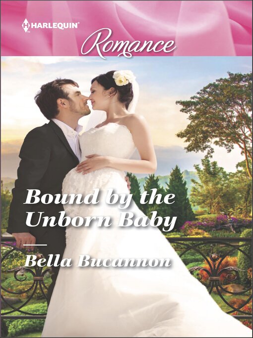 Title details for Bound by the Unborn Baby by Bella Bucannon - Available